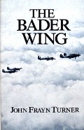 Book cover of The Bader Wing  by TURNER, John Frayn 